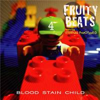 Blood Stain Child : Fruity Beats 4